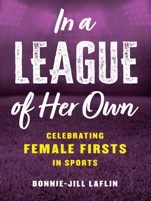 Title details for In a League of Her Own by Bonnie-Jill Laflin - Available